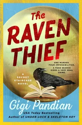 Havrania zlodejka: Tajné schodisko: román Tajné schodisko - The Raven Thief: A Secret Staircase Novel