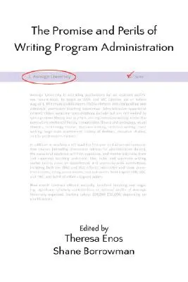 Prísľuby a nebezpečenstvá administrácie programov písania - The Promise and Perils of Writing Program Administration