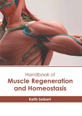 Príručka regenerácie a homeostázy svalov - Handbook of Muscle Regeneration and Homeostasis