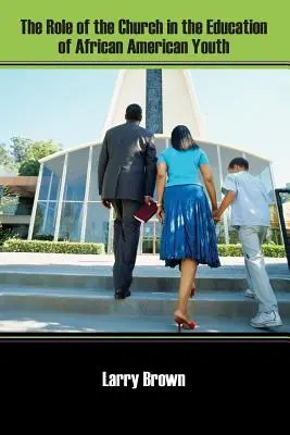Úloha cirkvi pri vzdelávaní afroamerickej mládeže - The Role of the Church in the Education of African American Youth