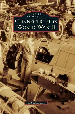Connecticut v druhej svetovej vojne - Connecticut in World War II