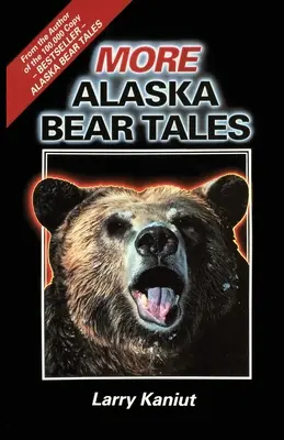 Ďalšie príbehy o medveďoch na Aljaške - More Alaska Bear Tales
