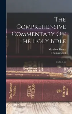 Súhrnný komentár k Svätému písmu: Matúša Jána - The Comprehensive Commentary On The Holy Bible: Matt.-john