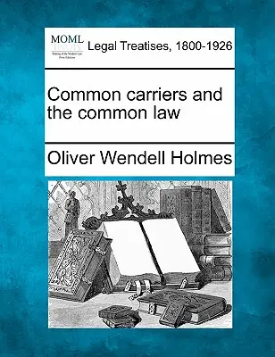 Spoloční dopravcovia a spoločné právo - Common Carriers and the Common Law