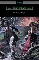 Wuthering Heights (s úvodom Mary Augusty Wardovej) - Wuthering Heights (with an Introduction by Mary Augusta Ward)