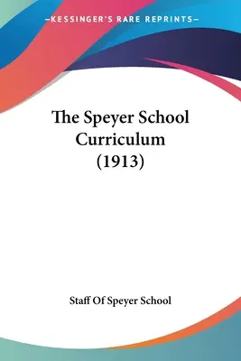 Učebné osnovy Speyerovej školy (1913) - The Speyer School Curriculum (1913)
