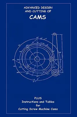 Pokročilý návrh a rezanie vačiek (séria Strojárstvo) - Advanced Design & Cutting of Cams (Machine Engineering Series)