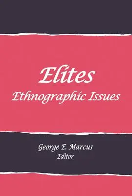 Elity: Etnografické otázky - Elites: Ethnographic Issues