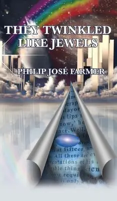 Trblietali sa ako šperky - They Twinkled Like Jewels