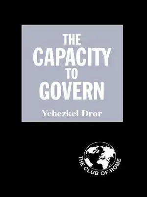 Schopnosť vládnuť: Správa pre Rímsky klub - The Capacity to Govern: A Report to the Club of Rome