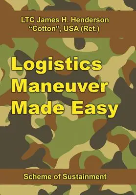 Logistický manéver je jednoduchý: Schéma udržateľnosti - Logistics Maneuver Made Easy: Scheme of Sustainment
