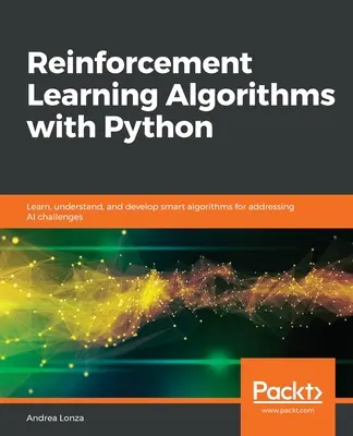 Algoritmy posilneného učenia s jazykom Python - Reinforcement Learning Algorithms with Python