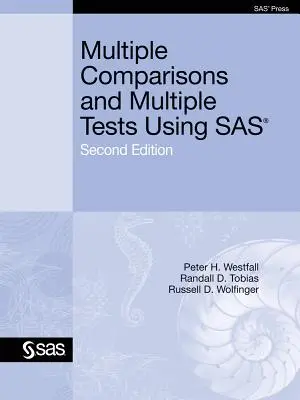 Viacnásobné porovnávania a viacnásobné testy pomocou SAS - Multiple Comparisons and Multiple Tests Using SAS