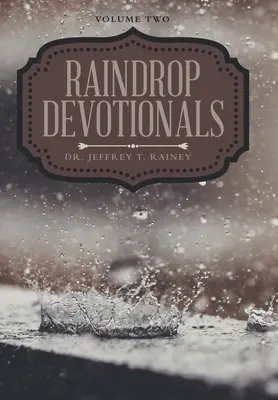 Dešťové pobožnosti: Druhý diel - Raindrop Devotionals: Volume Two