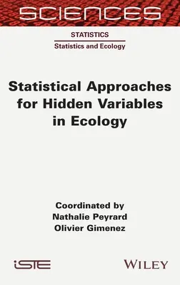 Štatistické prístupy pre skryté premenné v ekológii - Statistical Approaches for Hidden Variables in Ecology