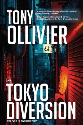 Tokijská odbočka: Séria o Davidovi Knightovi: Kniha 2 - The Tokyo Diversion: The David Knight Series: Book 2