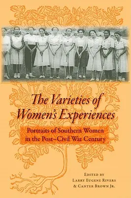 Rozmanitosť skúseností žien: Portréty južanských žien v storočí po občianskej vojne - The Varieties of Women's Experiences: Portraits of Southern Women in the Post-Civil War Century