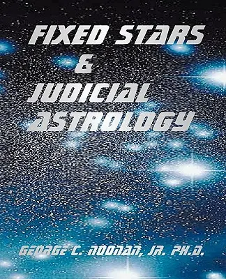 Pevné hviezdy a súdna astrológia - Fixed Stars and Judicial Astrology