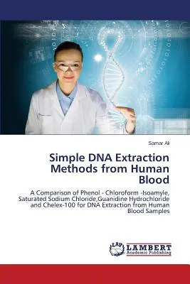 Jednoduché metódy extrakcie DNA z ľudskej krvi - Simple DNA Extraction Methods from Human Blood