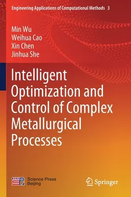 Inteligentná optimalizácia a riadenie komplexných metalurgických procesov - Intelligent Optimization and Control of Complex Metallurgical Processes