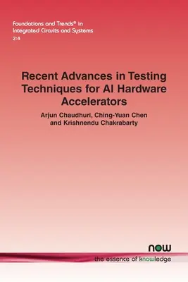 Najnovšie pokroky v testovacích technikách pre hardvérové akcelerátory umelej inteligencie - Recent Advances in Testing Techniques for AI Hardware Accelerators
