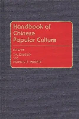 Príručka čínskej populárnej kultúry - Handbook of Chinese Popular Culture