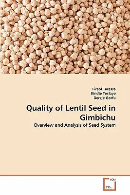 Kvalita semien šošovice v Gimbichu - Quality of Lentil Seed in Gimbichu
