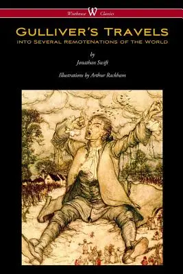 Gulliverove cesty (Wisehouse Classics Edition - s pôvodnými farebnými ilustráciami Arthura Rackhama) - Gulliver's Travels (Wisehouse Classics Edition - with original color illustrations by Arthur Rackham)