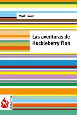 Las aventuras de Huckleberry Finn: (lacno). Edicin limitada - Las aventuras de Huckleberry Finn: (low cost). Edicin limitada