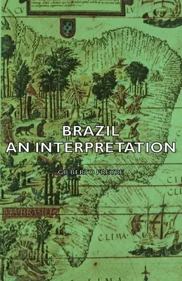 Brazília - interpretácia - Brazil - An Interpretation