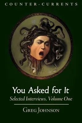 You Asked for It: Vybrané rozhovory, 1. zväzok - You Asked for It: Selected Interviews, Volume 1