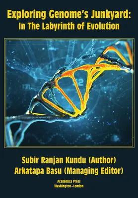Skúmanie skládky genómu: V labyrinte evolúcie - Exploring Genome's Junkyard: In the Labyrinth of Evolution