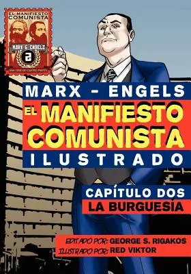 El Manifi esto Comunista (Ilustrované) - Captulo Dos: La Burguesa - El Manifi esto Comunista (Ilustrado) - Captulo Dos: La Burguesa
