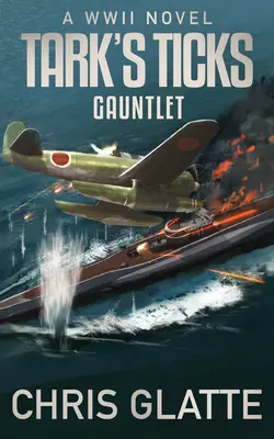 Tark's Ticks Gauntlet (Kliešťová rukavica): A WWII Novel - Tark's Ticks Gauntlet: A WWII Novel
