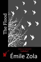 The Flood by Emile Zola, Beletria, Klasika, Literárne - The Flood by Emile Zola, Fiction, Classics, Literary