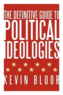 Definitívny sprievodca politickými ideológiami - The Definitive Guide to Political Ideologies