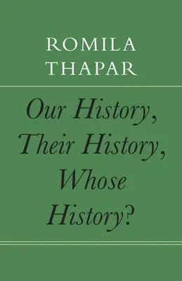 Naše dejiny, ich dejiny, čie dejiny? - Our History, Their History, Whose History?