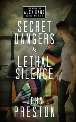 Tajné nebezpečenstvá / Smrtiace ticho: Misie Alexa Kanea 5. a 6. zväzok - Secret Dangers / Lethal Silence: The Alex Kane Missions Bks 5 & 6