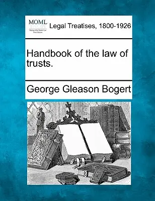 Príručka o správcovskom práve. - Handbook of the law of trusts.