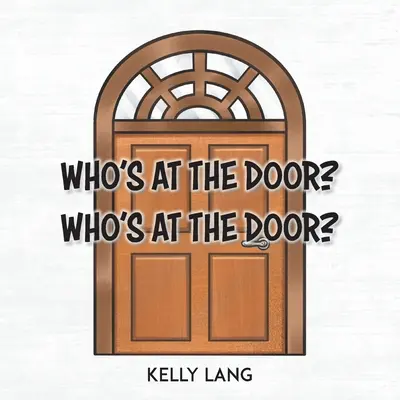 Kto je za dverami? Kto je za dverami? - Who's at the Door? Who's at the Door?