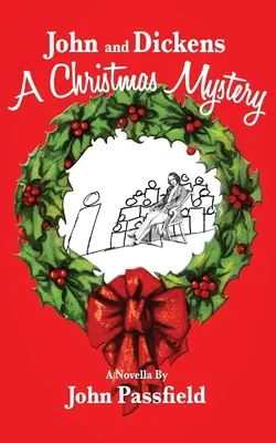 John a Dickens: Vianočné tajomstvo - John and Dickens: A Christmas Mystery