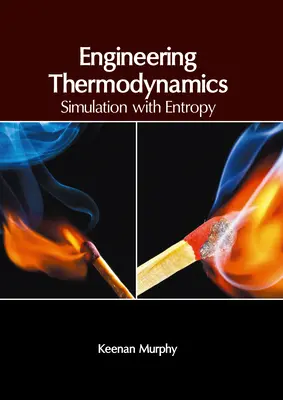 Inžinierska termodynamika: Simulácia pomocou entropie - Engineering Thermodynamics: Simulation with Entropy