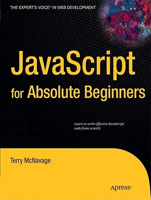 JavaScript pre úplných začiatočníkov - JavaScript for Absolute Beginners