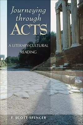 Putovanie po Skutkoch apoštolov: Literárno-kultúrne čítanie - Journeying Through Acts: A Literary-Cultural Reading