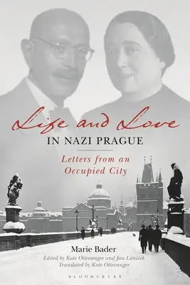 Život a láska v nacistickej Prahe: Listy z okupovaného mesta - Life and Love in Nazi Prague: Letters from an Occupied City