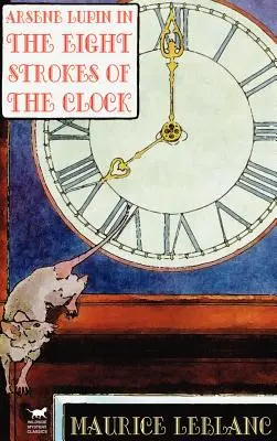 Arsene Lupin vo filme Osem úderov hodín - Arsene Lupin in The Eight Strokes of the Clock