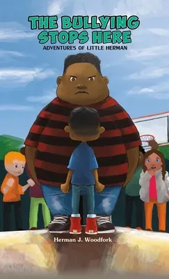 Šikanovanie sa tu zastaví - Dobrodružstvá malého Hermana - The Bullying Stops Here - Adventures of Little Herman