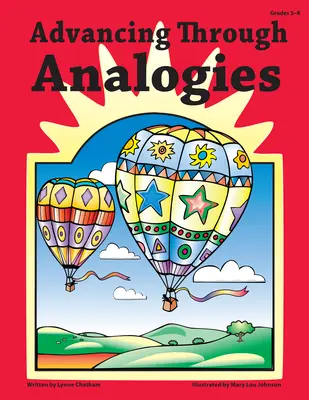 Napredovanie prostredníctvom analógií: Triedy 5-8 - Advancing Through Analogies: Grades 5-8