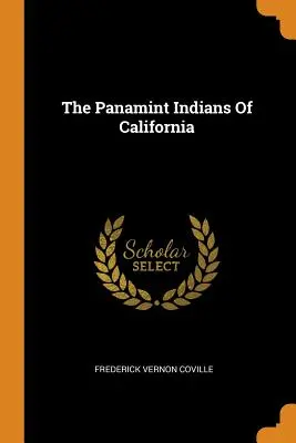Panamintskí indiáni v Kalifornii - The Panamint Indians Of California