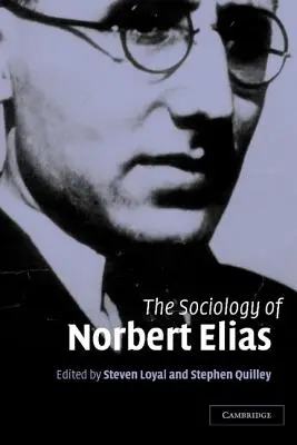 Sociológia Norberta Eliáša - The Sociology of Norbert Elias